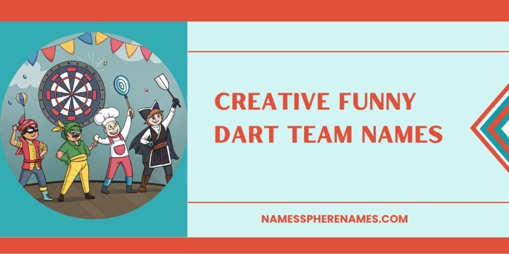 Creative Funny Dart Team Names