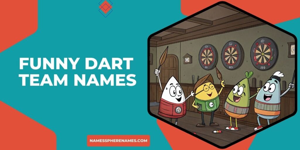 Funny Dart Team Names