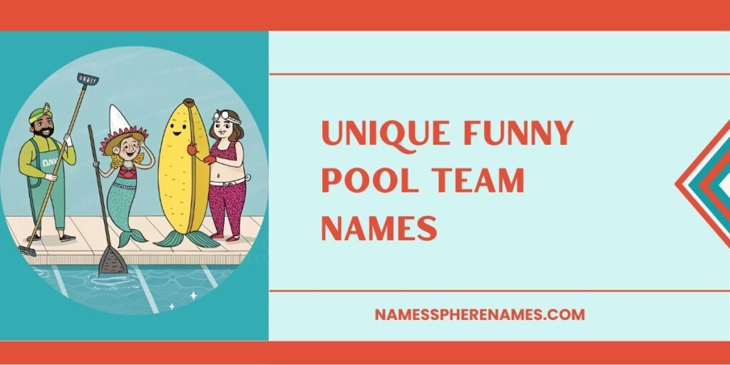 Unique Funny Pool Team Names