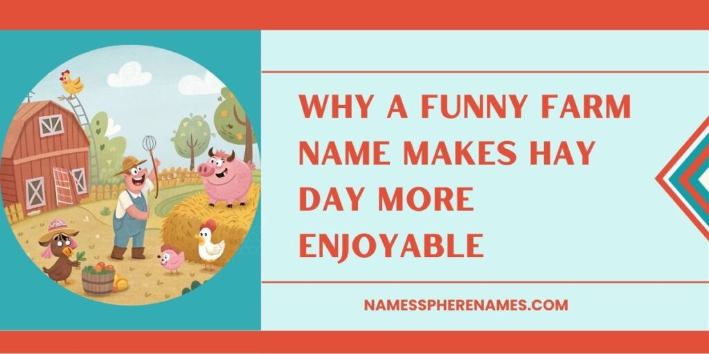 Why A Funny Farm Name Makes Hay Day More Enjoyable