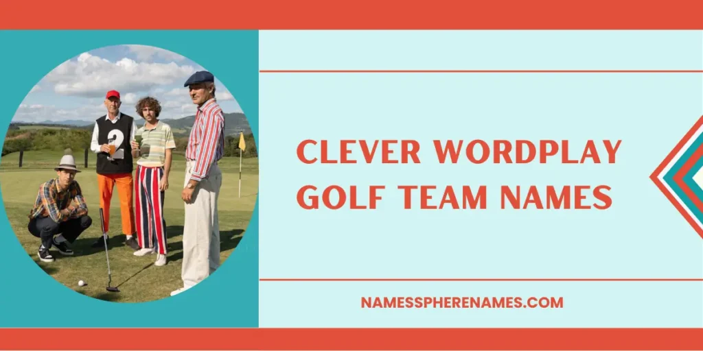 Clever Wordplay Golf Team Names