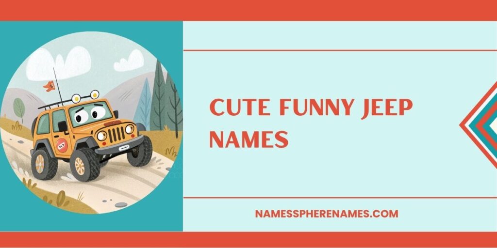 Cute Funny Jeep Names 