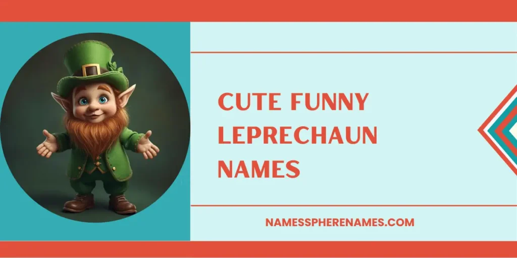 Cute Funny Leprechaun Names