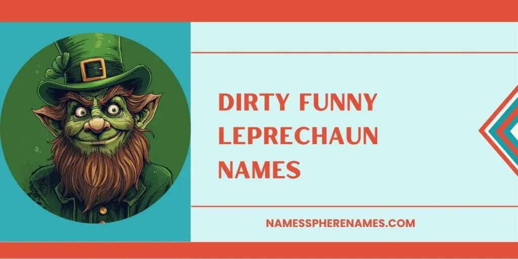 Dirty Funny Leprechaun Names