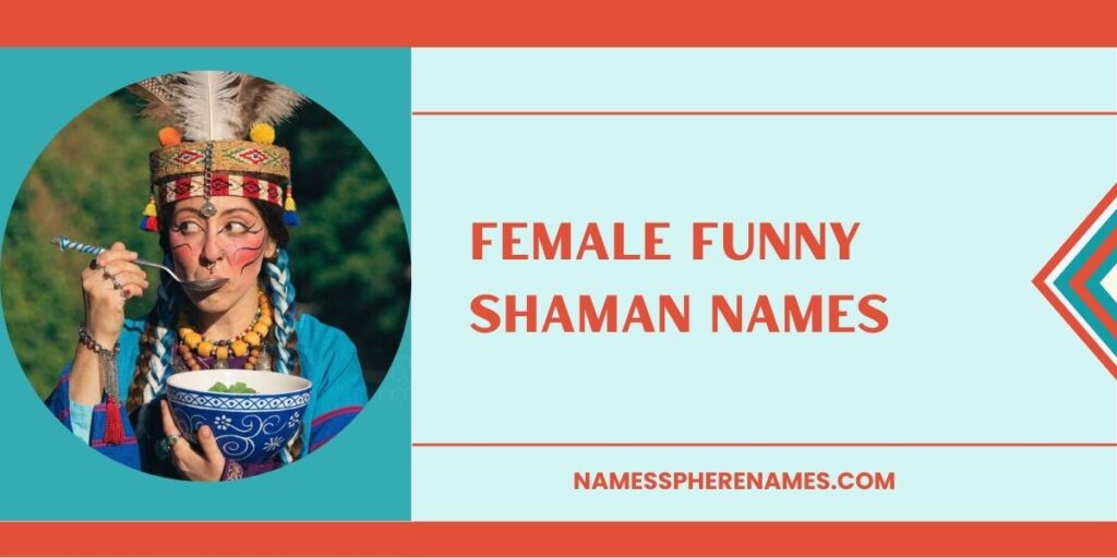 Female Funny Shaman Names