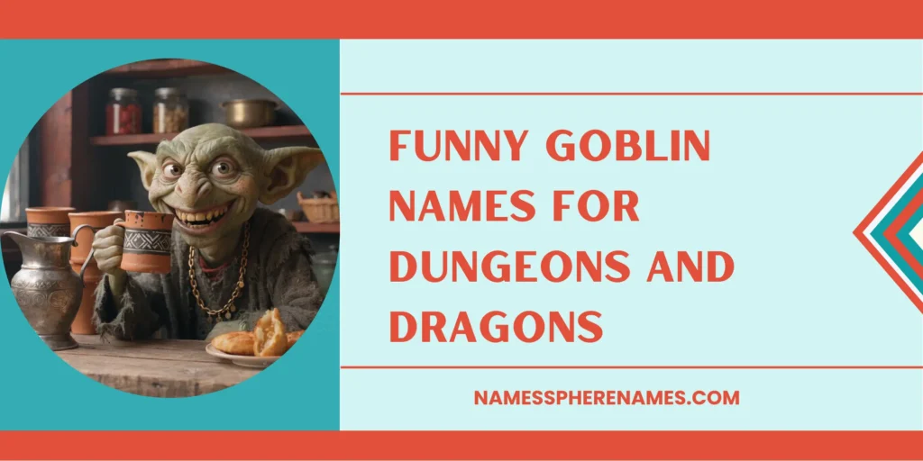 Funny Goblin Names For Dungeons And Dragons
