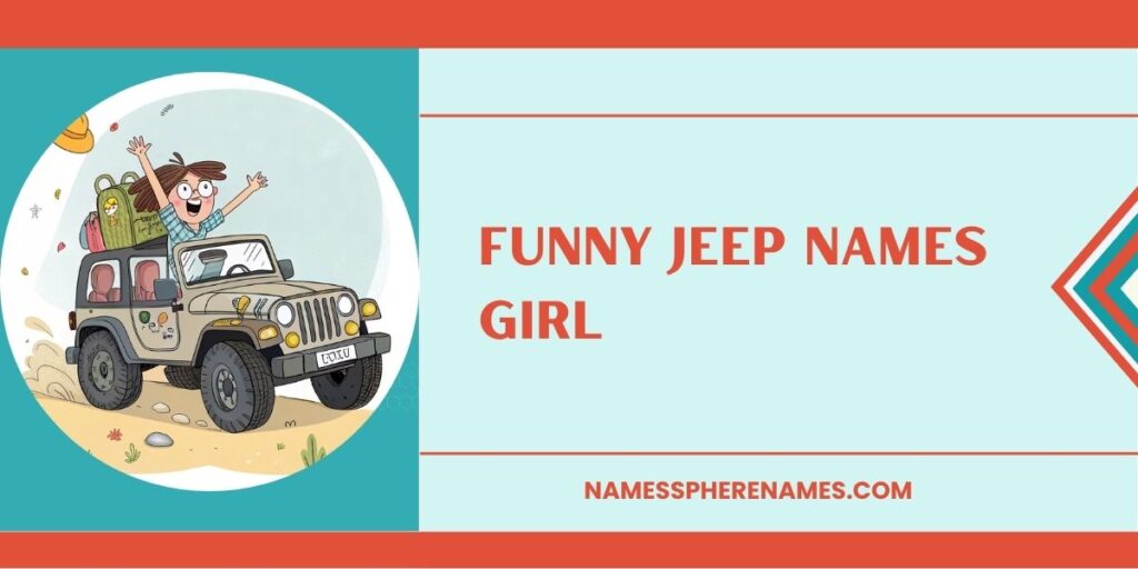 Funny Jeep Names Girl
