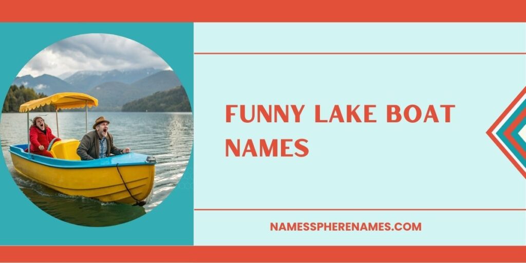 Funny Lake Boat Names