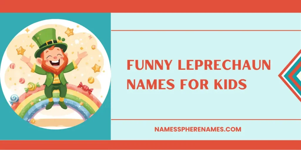 Funny Leprechaun Names For Kids