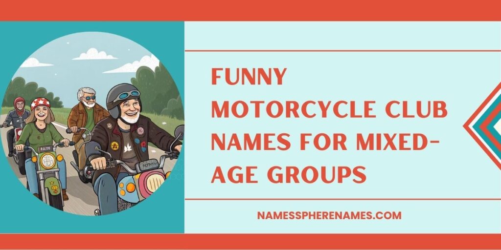 Funny Motorcycle Club Names For Mixed-Age Groups