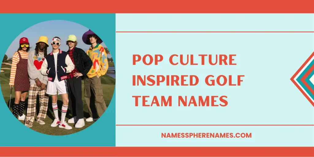 Pop Culture Inspired Golf Team Names