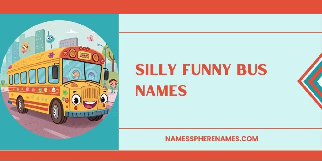 Silly Funny Bus Names