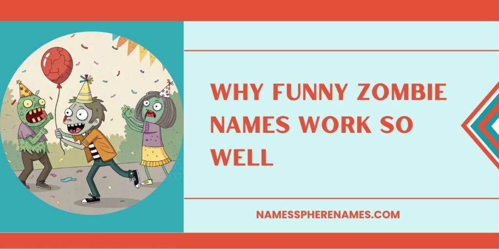 Why Funny Zombie Names Work So Well