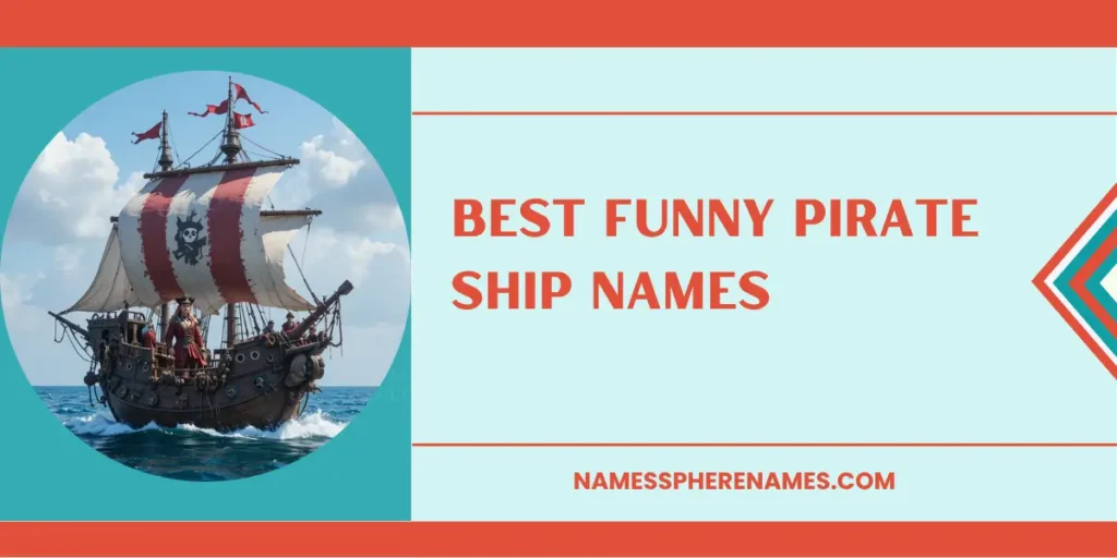 Best Funny Pirate Ship Names