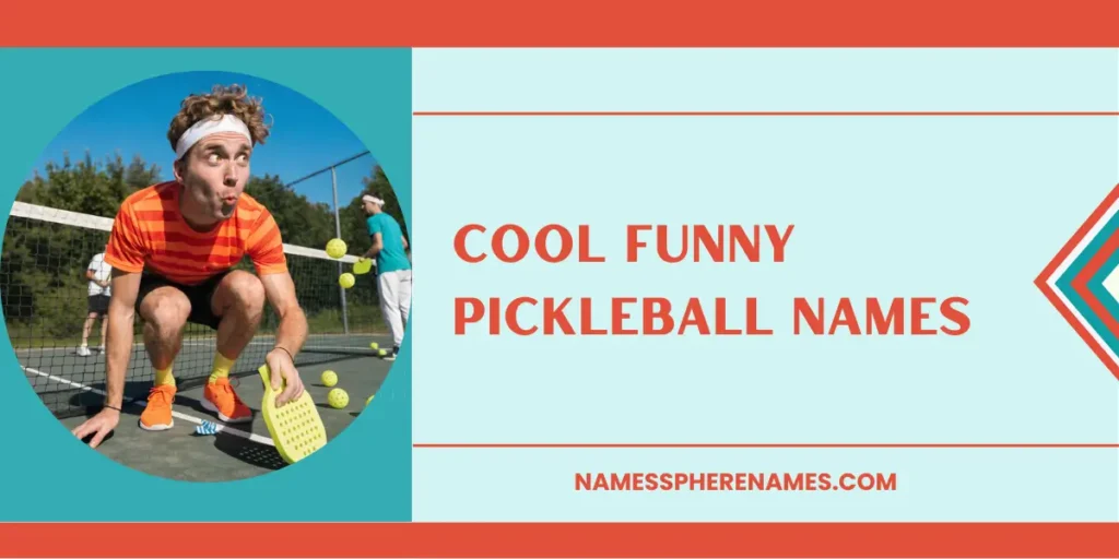 Cool Funny Pickleball Names