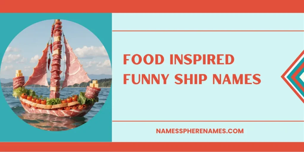 Food Inspired Funny Ship Names