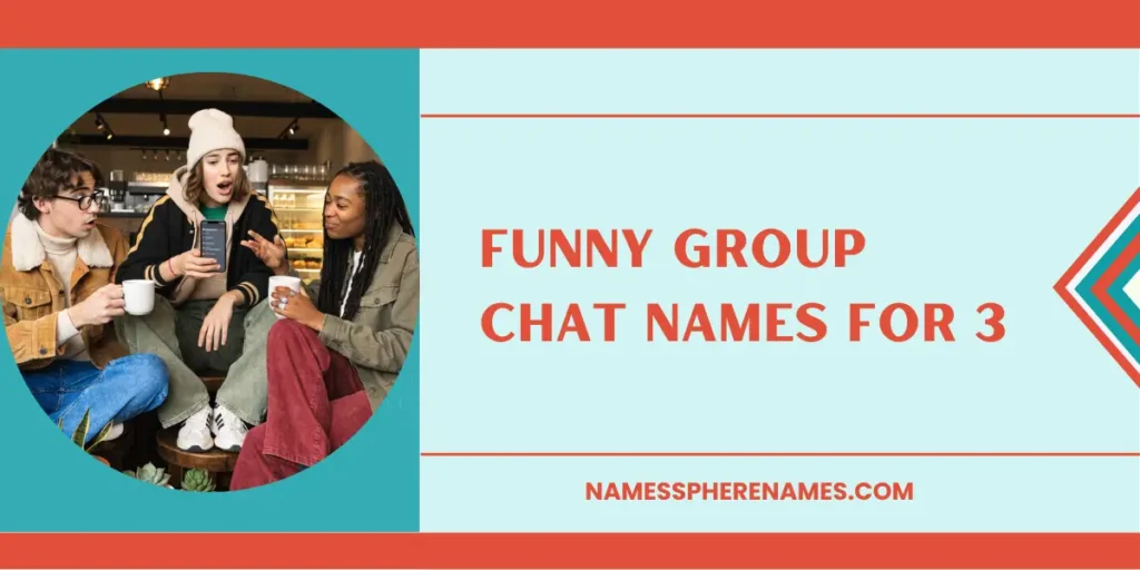 Funny Group Chat Names For 3