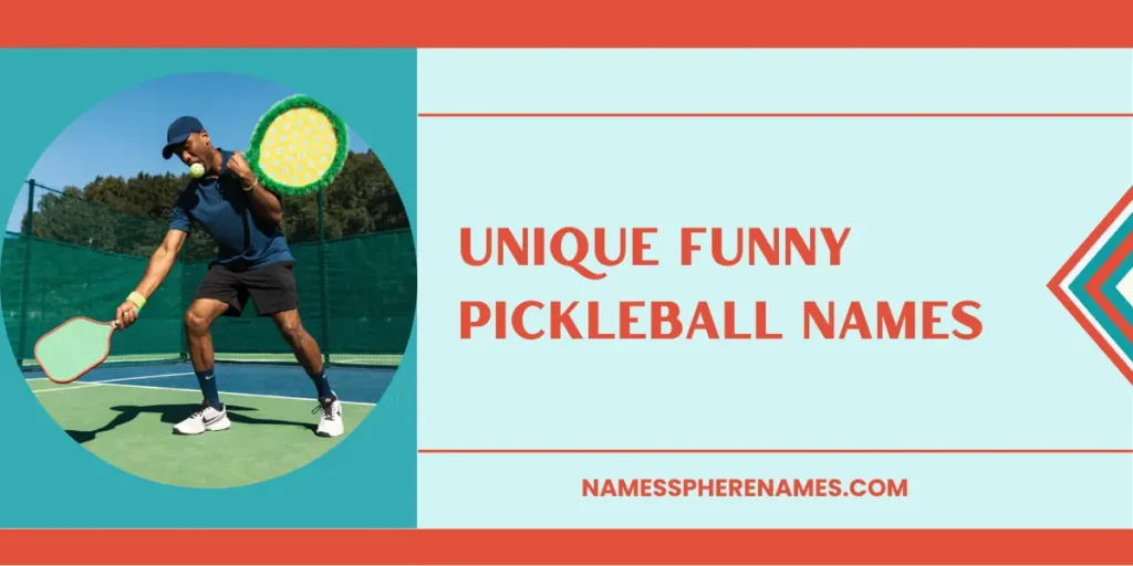 Unique Funny Pickleball Names