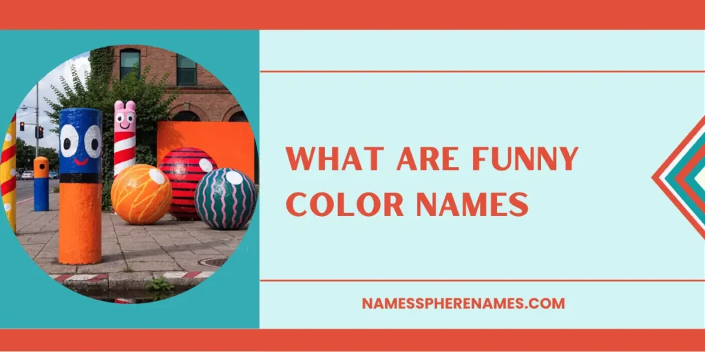 What Are Funny Color Names