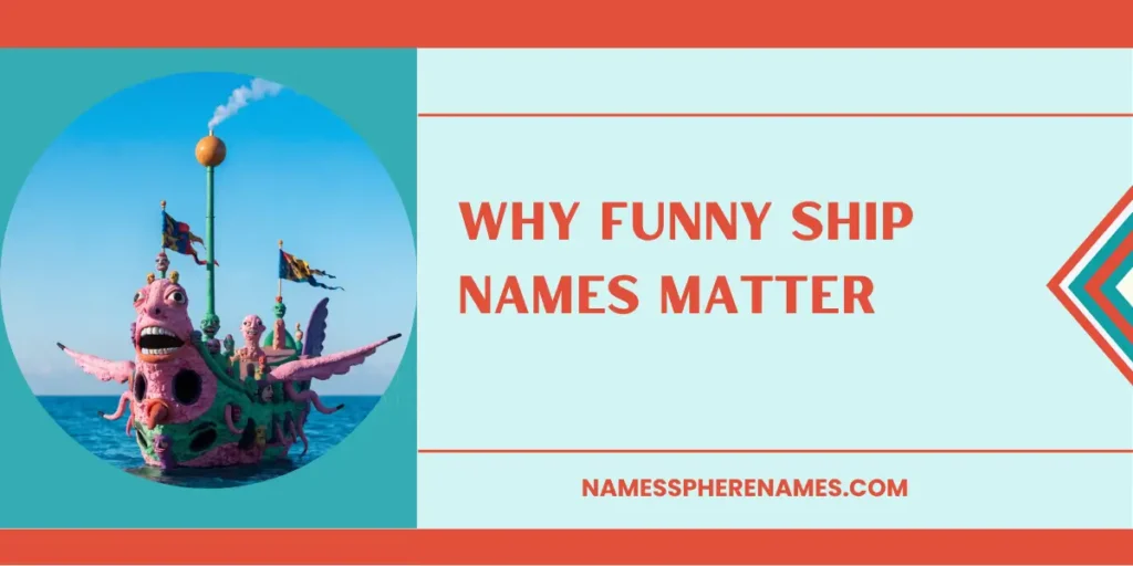 Why Funny Ship Names Matter