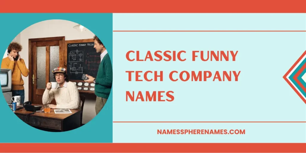 Classic Funny Tech Company Names