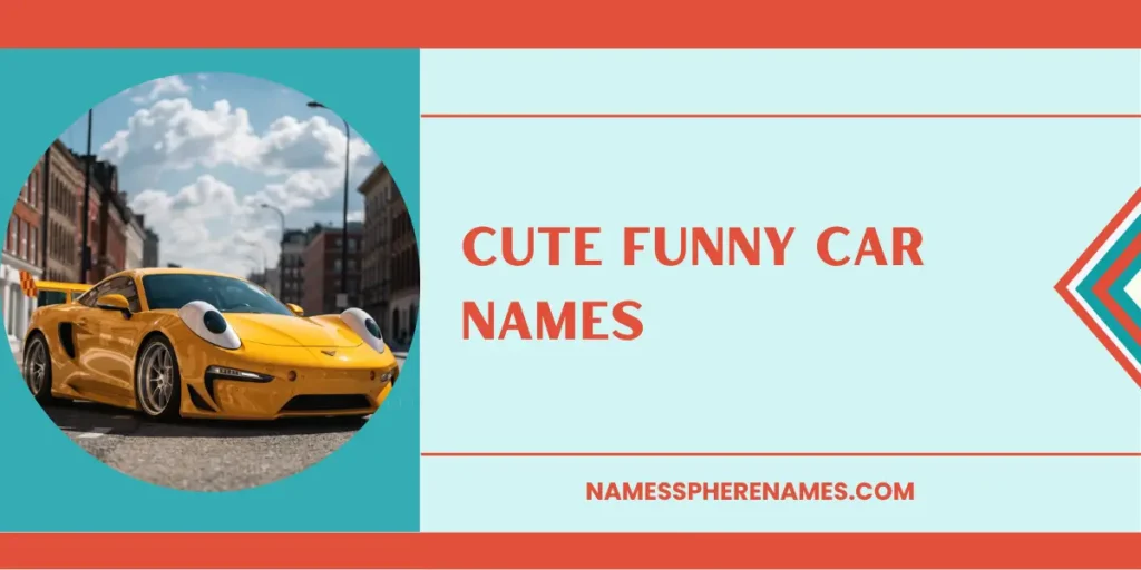 Cute Funny Car Names