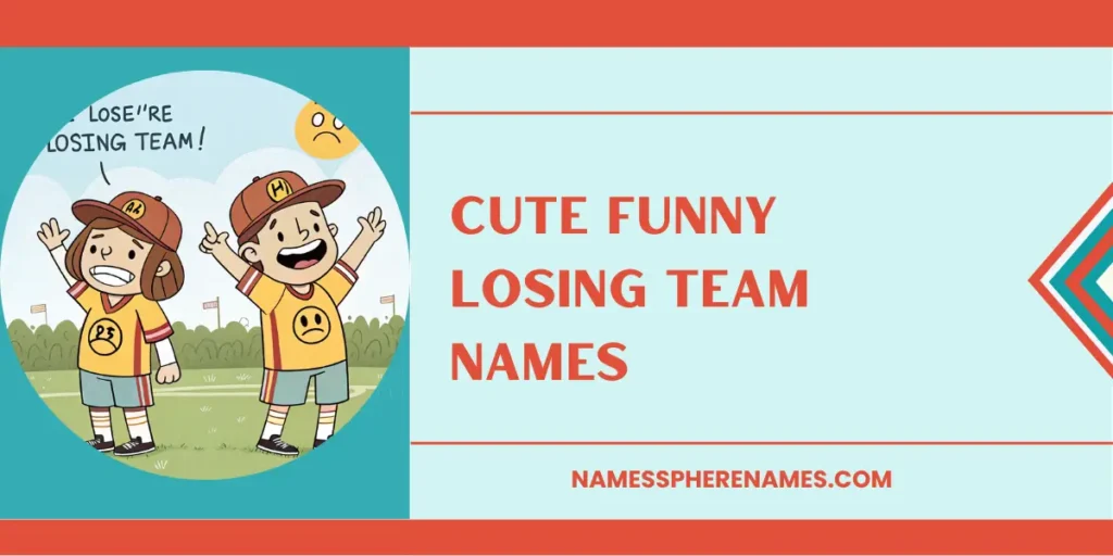 Cute Funny Losing Team Names