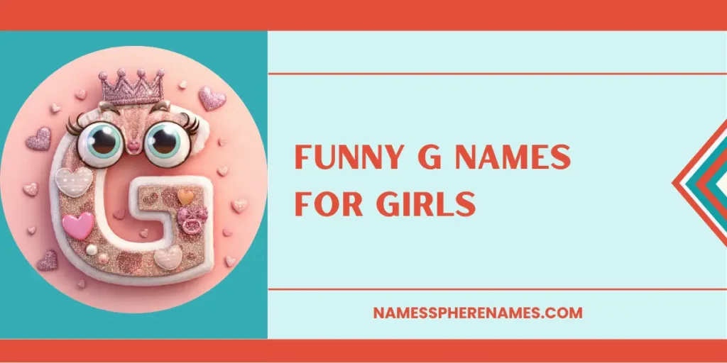 Funny G Names For Girls