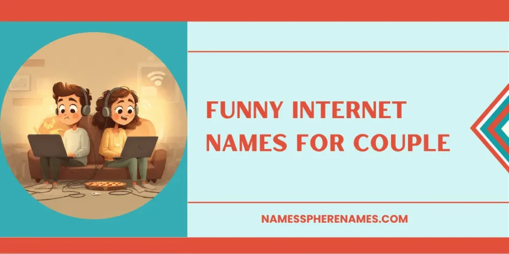 Funny Internet Names For Couple