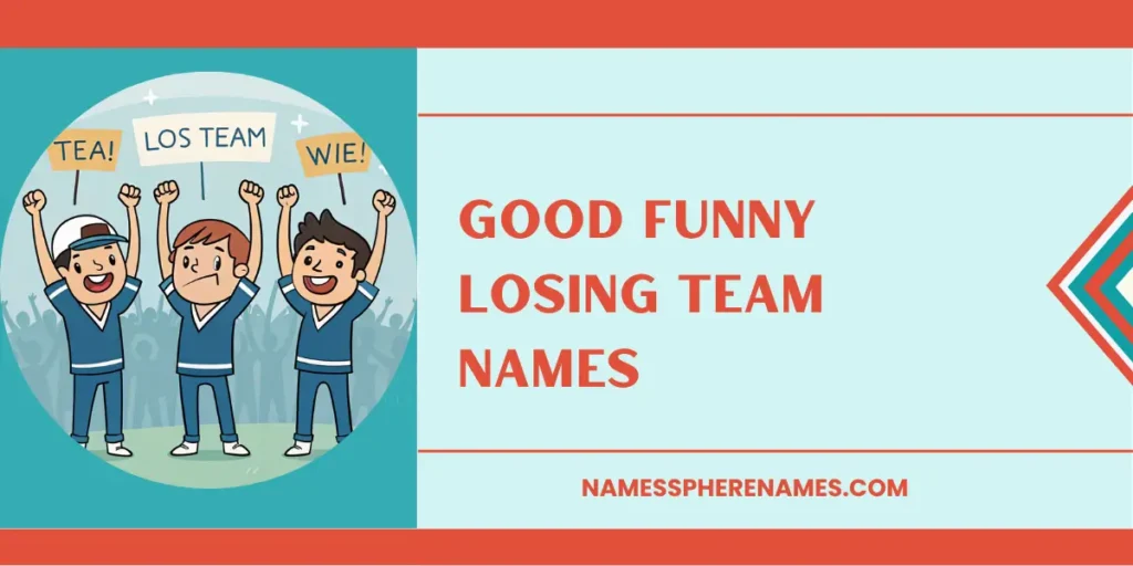 Good Funny Losing Team Names