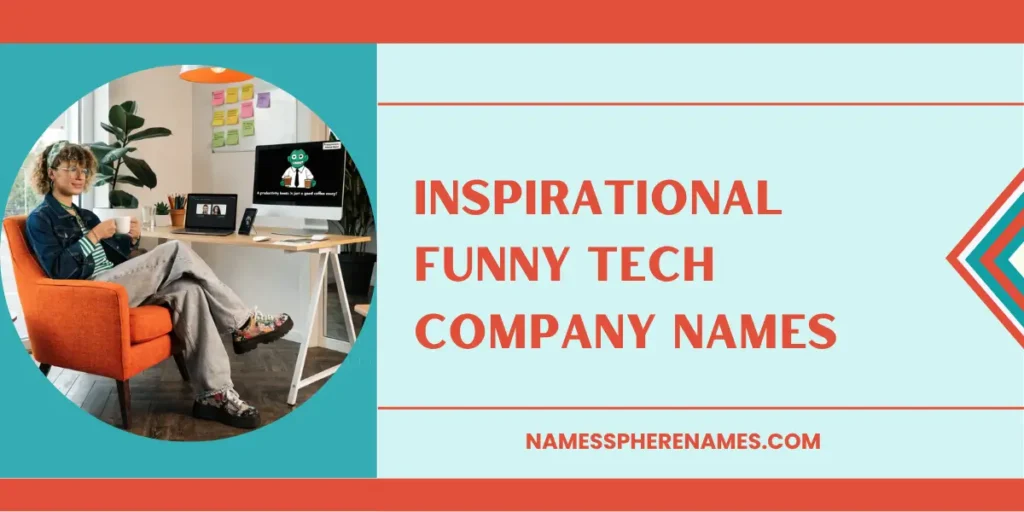 Inspirational Funny Tech Company Names