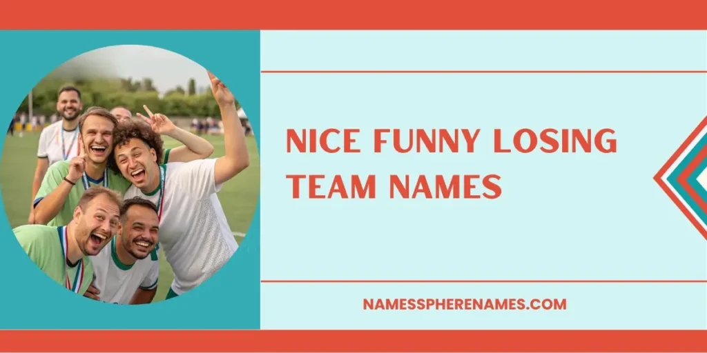 Nice Funny Losing Team Names