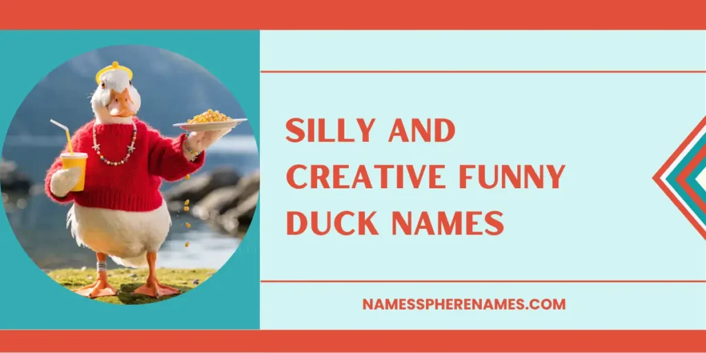 Silly And Creative Funny Duck Names