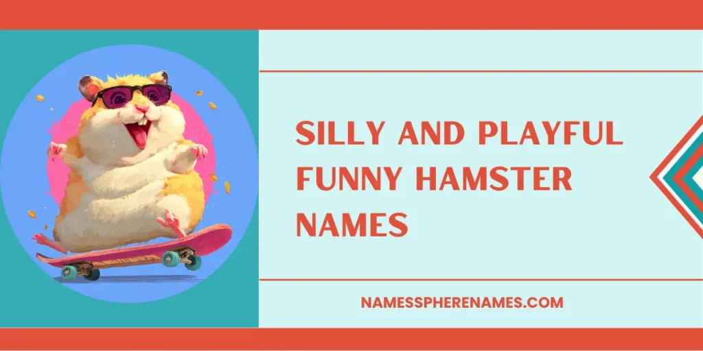 Silly And Playful Funny Hamster Names
