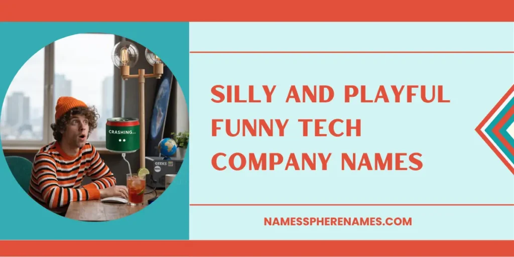 Silly And Playful Funny Tech Company Names