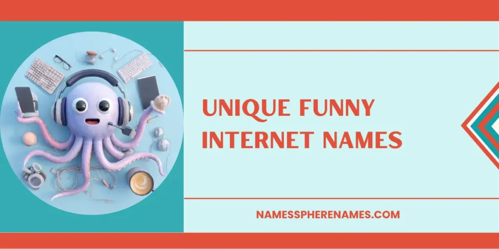Unique Funny Internet Names