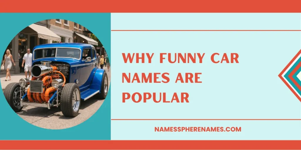 Why Funny Car Names Are Popular