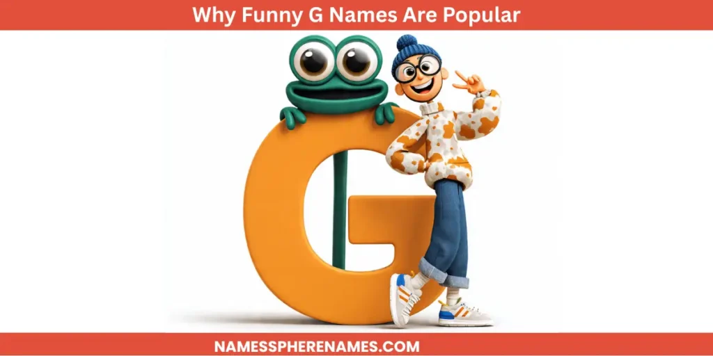 Why Funny G Names Are Popular
