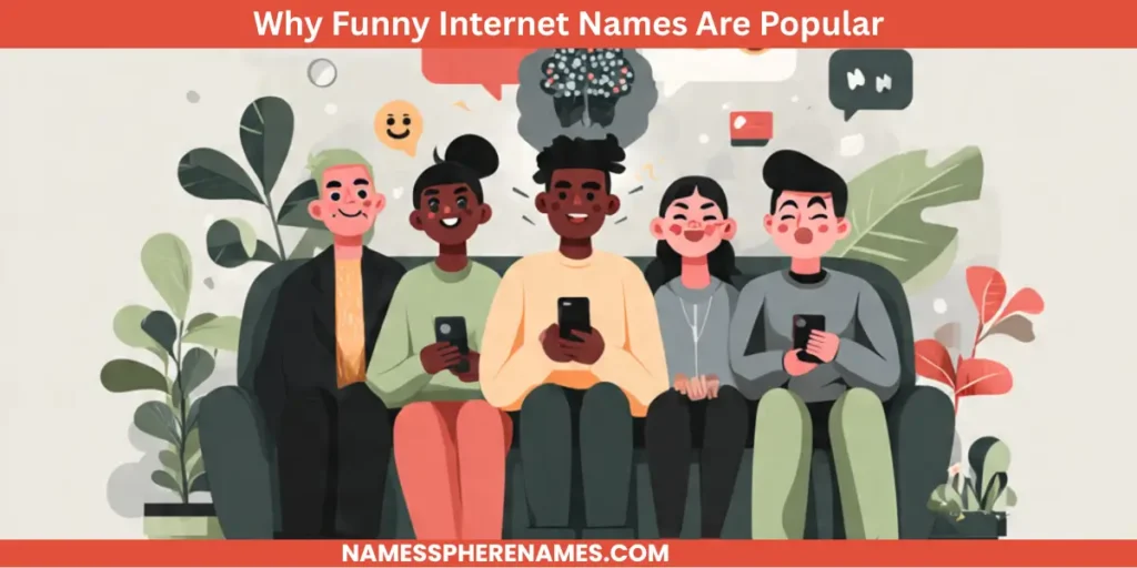 Why Funny Internet Names Are Popular