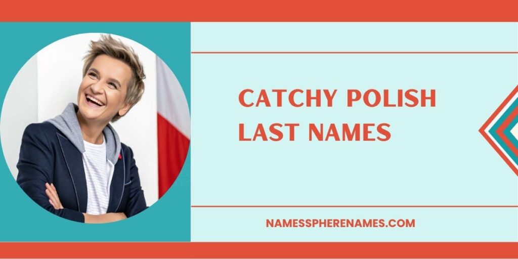 Catchy Polish Last Names