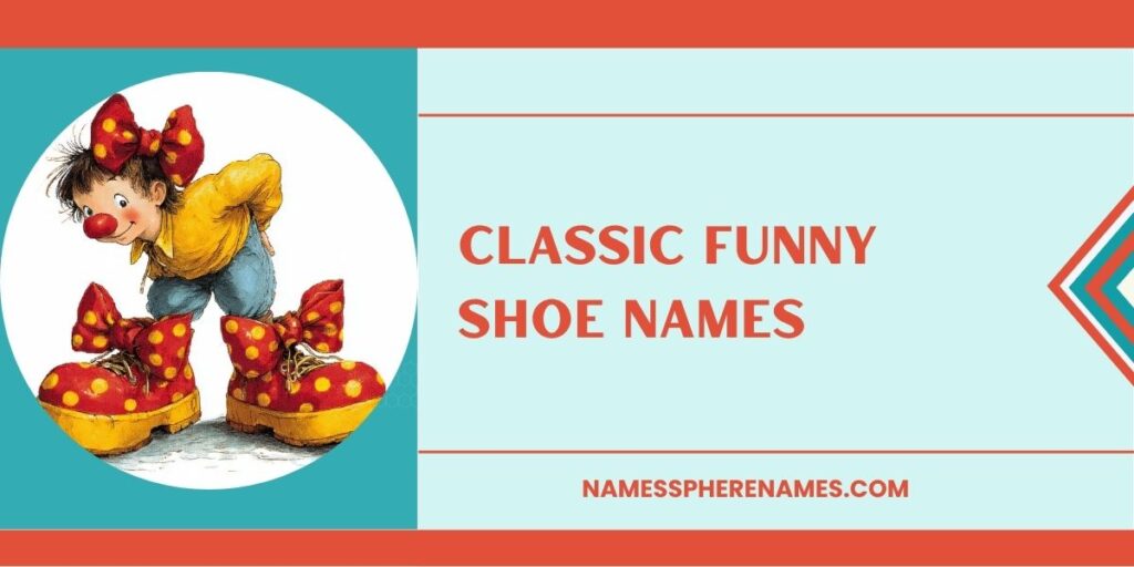 Classic Funny Shoe Names