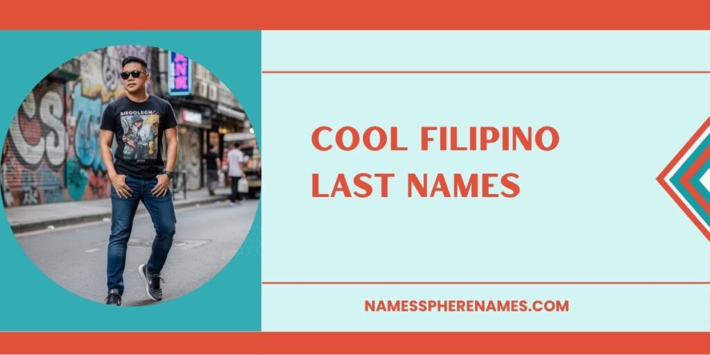 Cool Filipino Last Names