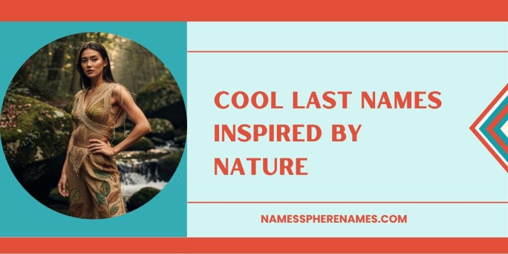 Cool Last Names Inspired By Nature