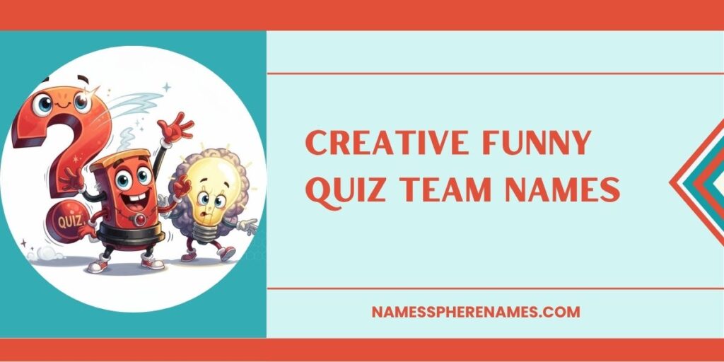 Creative Funny Quiz Team Names
