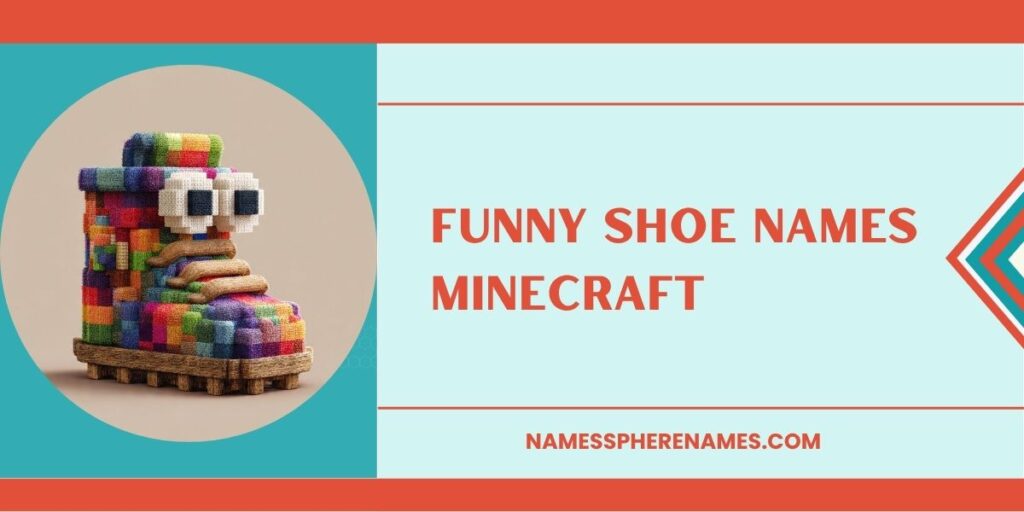 Funny Shoe Names Minecraft