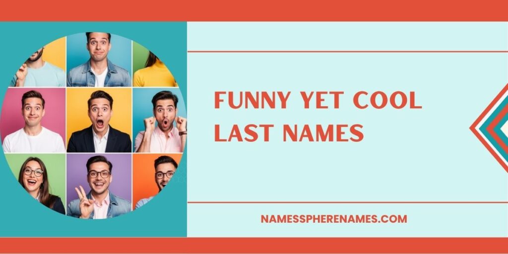 Funny Yet Cool Last Names