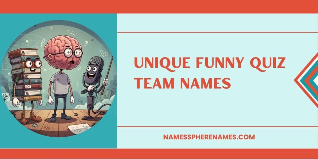 Unique Funny Quiz Team Names