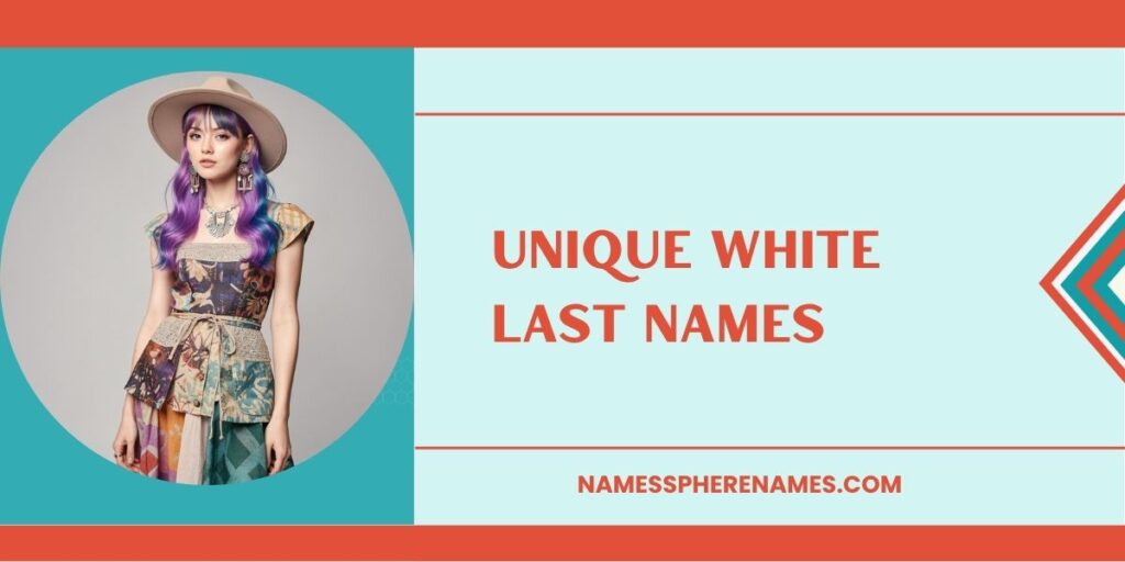 Unique White Last Names