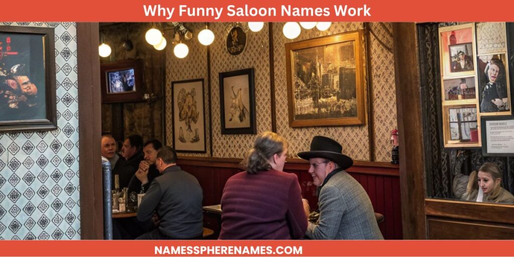 Why Funny Saloon Names Work