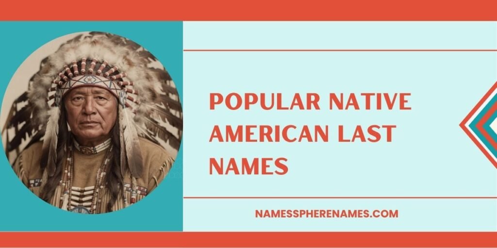 Popular Native American Last Names
